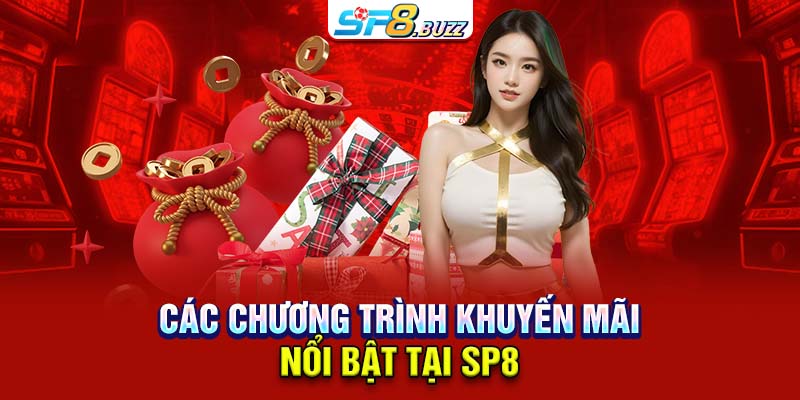 Các chương trình khuyến mãi nổi bật tại SP8