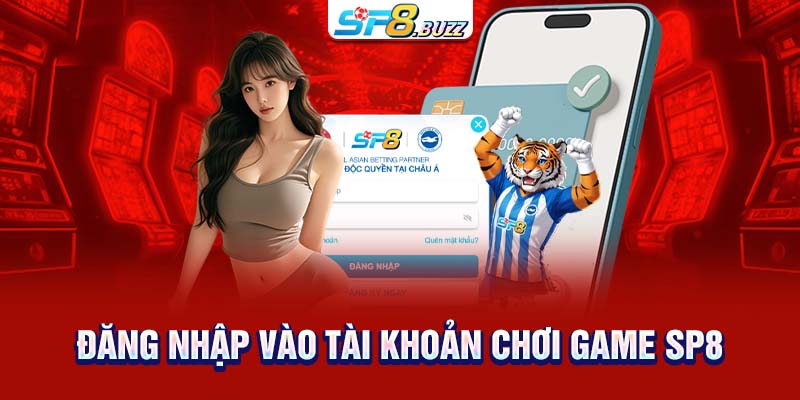 Đăng nhập vào tài khoản chơi game SP8