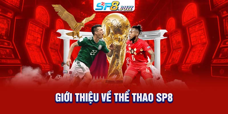 Giới thiệu về thể thao SP8
